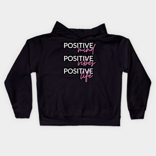 Positive Mind, Vides, Life Kids Hoodie